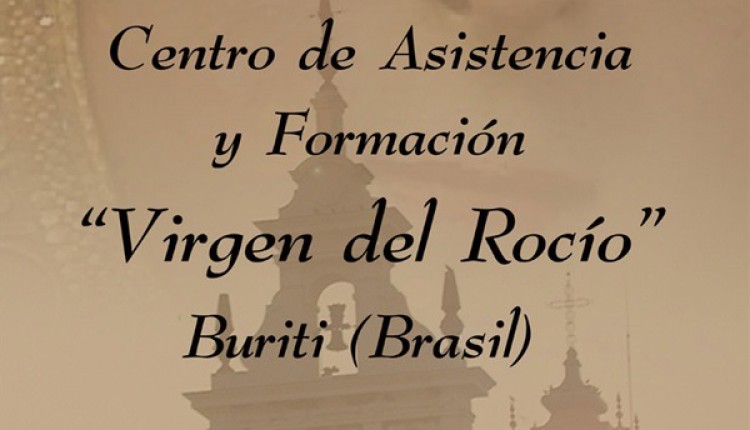 Cenas Benéficas en Ronda y Gelves (Sevilla) Pro Centro de Asistencia Virgen del Rocío Aldea Buriti – Brasil