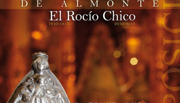 Este fin de semana finaliza la exposición INTERCESORA DE ALMONTE. El Rocío Chico 1810-1813/2010-2013