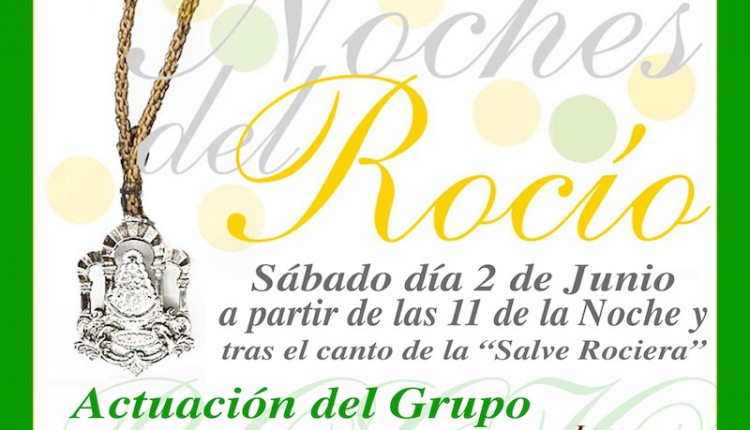 Hermandad de Córdoba – Santa Misa y NOCHES DE ROCÍO