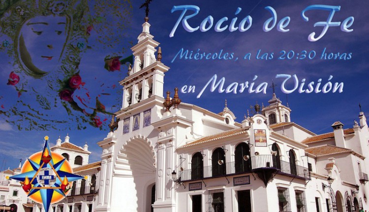 María+Visión emite “Rocío de Fe”, nuevo programa dedicado a la devoción rociera