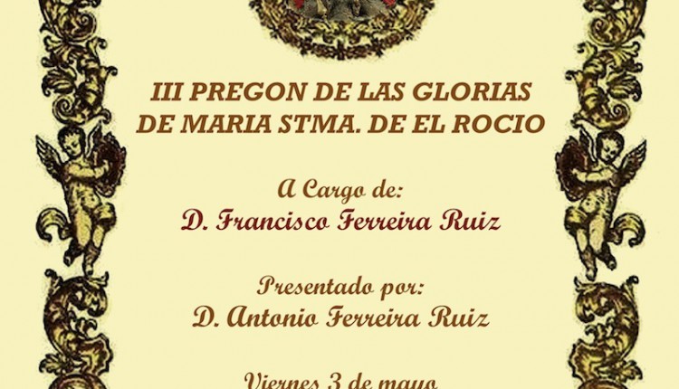 Agrupación de El Cuervo – III Pregon de las Glorias de Maria Stma, del Rocio,