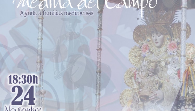 Hermandad de Medina del Campo – III Festival Solidario