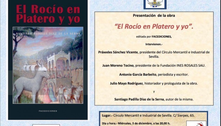 Presentación en Sevilla del libro -El Rocío en Platero y yo- de Santiago Padilla