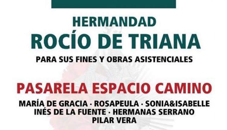 Hermandad de Triana – Pasarela Espacio Camino