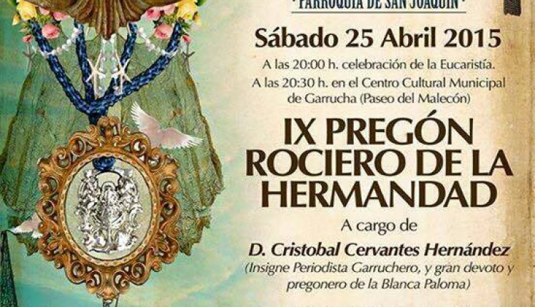 Hermandad de Garrucha – IX Pregón  Rociero a cargo de Cristobal Cervantes