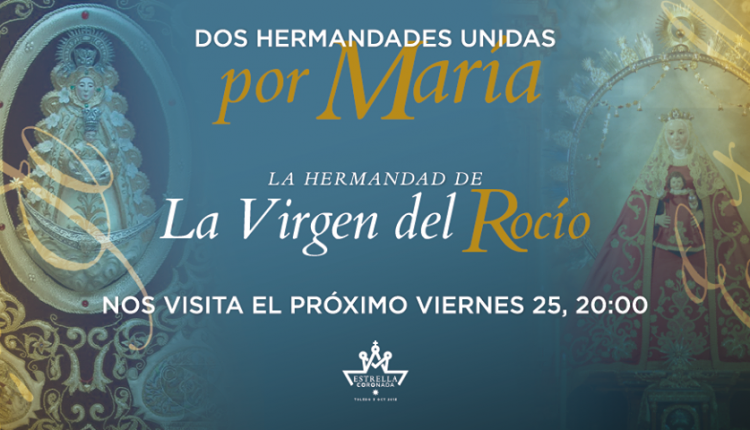Hermandad de Toledo – La Estrella y el Rocío unidas en Toledo