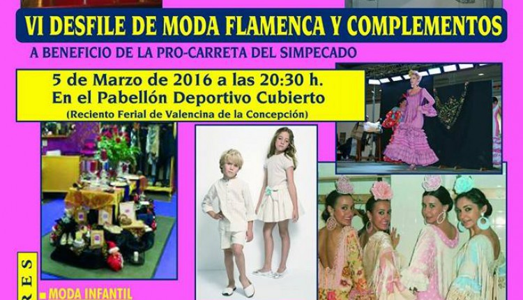 Hermandad de Valencina de la Concepción – VI Desfile de Moda Flamenca y Complementos