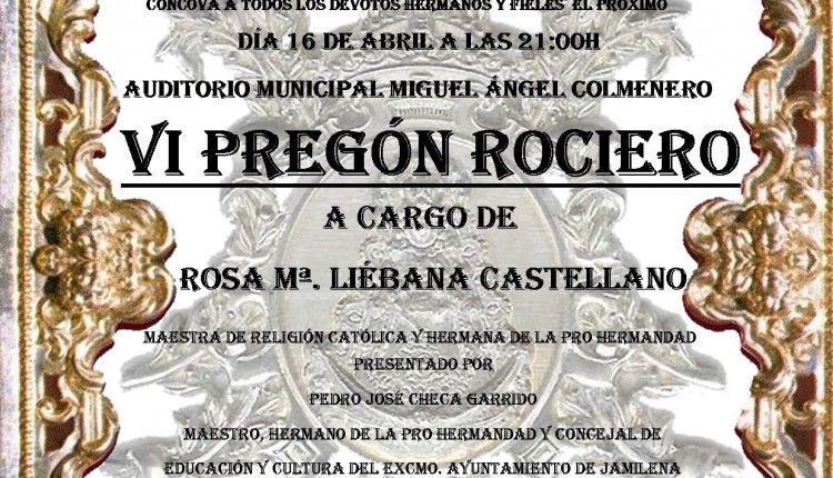 Pro-Hermandad de Jamilena – VI Pregón Rociero a cargo de Rosa Mª Liébana Castellano