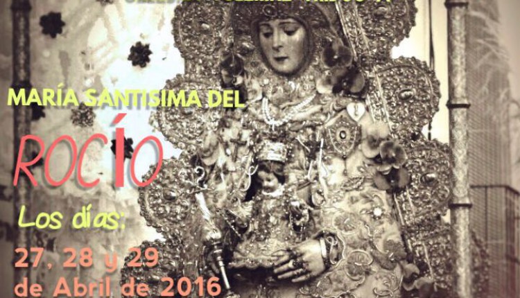 Hermandad de San Sebastián de los Reyes – Solemne Triduo Rocío 2016