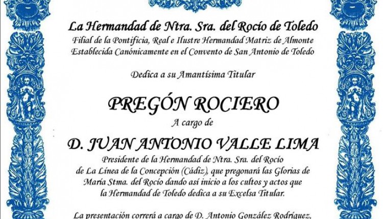 Hermandad de Toledo – Pregón del Rocío a cargo de Juan Antonio Valle Lima