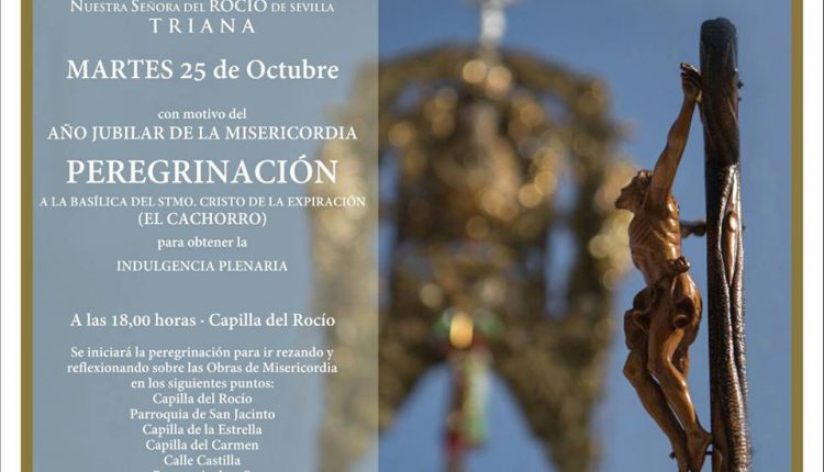 Hermandad de Triana – PEREGRINACIÓN CON MOTIVO DEL AÑO JUBILAR