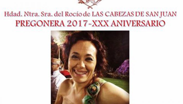 Hermandad de Las Cabezas – Luchi Soriano, Pregonera del Rocío 2017