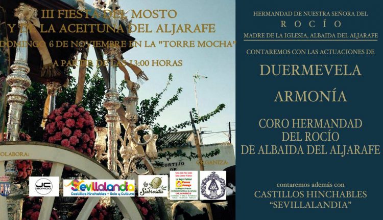 Hermandad de Albaida del Aljarafe – III Fiesta del Mosto y la Aceituna