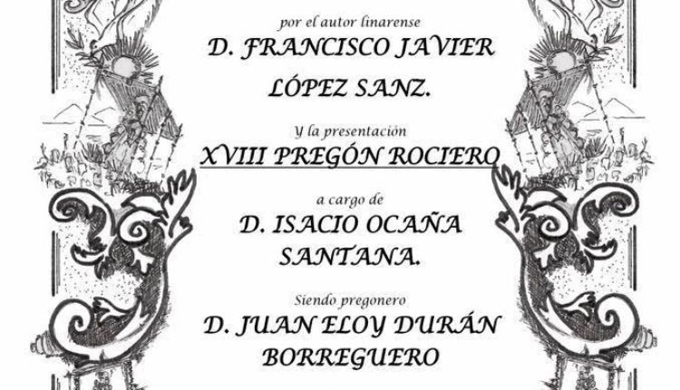 Hermandad de Linares – XVIII Pregón Rociero a cargo de D.  Juan Eloy Durán