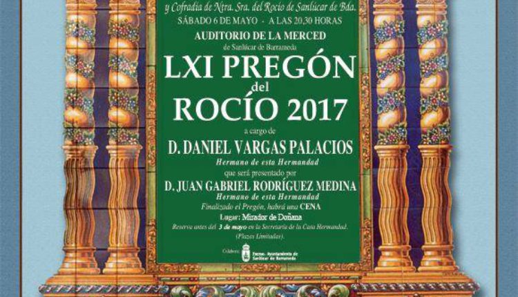 Hermandad de Sanlúcar de Barrameda – LXI Pregón del Rocío a cargo de D. Daniel Vargas Palacios