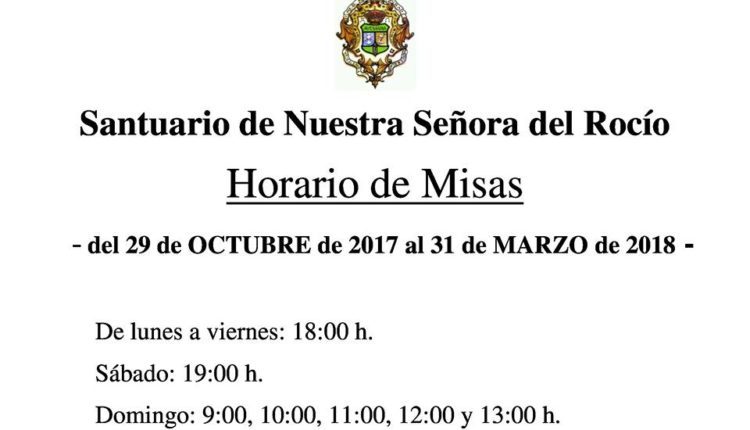 Santuario del Rocío – Horario de Misas del 29 de octubre de 2017 al 31 de marzo de 2018