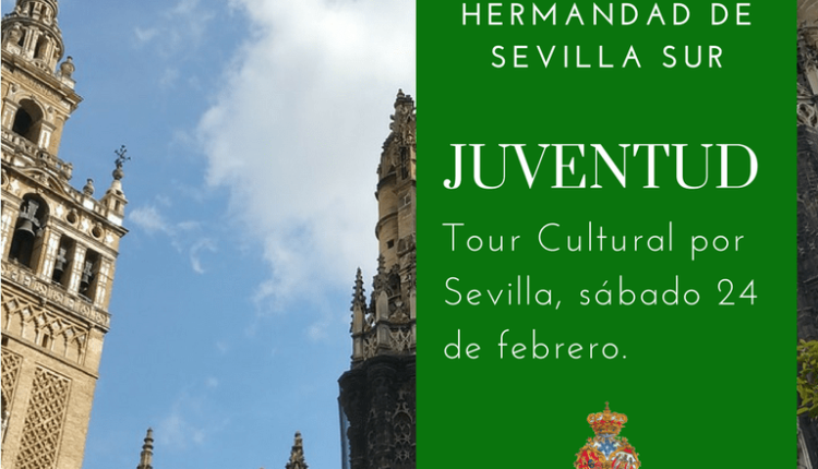 Hermandad de Sevilla Sur – Tour Cultural por Sevilla