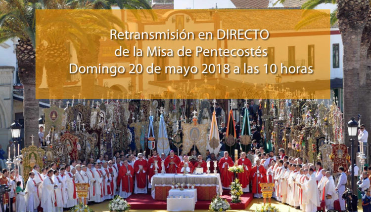 Santa Misa de Pentecostés 2018