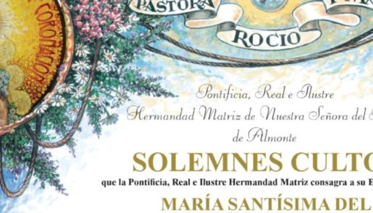Triduo Preparatorio – Salida Extraordinaria de La Virgen del Rocío el 8 de septiembre de 2018