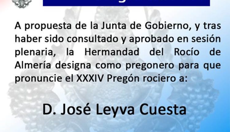Hermandad de Almería – D. José Leyva Cuesta Pregonero del Rocío 2019