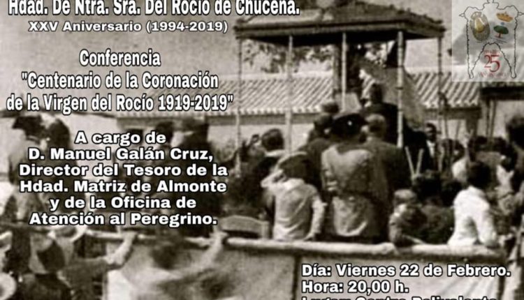 Hermandad de Chucena – Conferencia «Centenario de la Coronación » por Manuel Galán