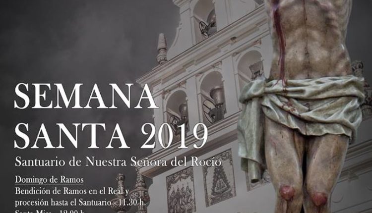 La Semana Santa en el Santuario del Rocio 2019