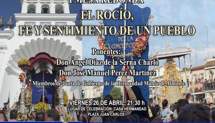 Hermandad de Valencina – I Mesa Redonda » El Rocío, Fe y Sentimiento de un Pueblo»