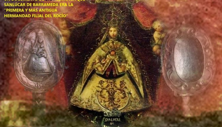 Un documento de 1724 revela que Sanlúcar de Barrameda era la “Primera y Más antigua Hermandad Filial del Rocío