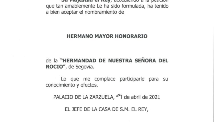 Hermandad de Segovia – S.M. el Rey Felipe VI acepta el nombramiento de «Hermano Mayor Honorario»