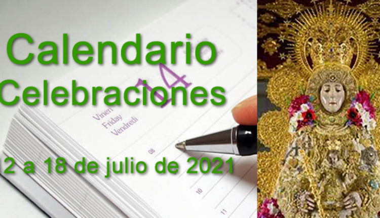 Calendario de celebraciones para la semana del 12 al 18 de julio 2021