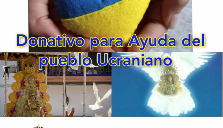 Hermandad de Moratalaz – ¡Urgente! Ayuda a Ucrania