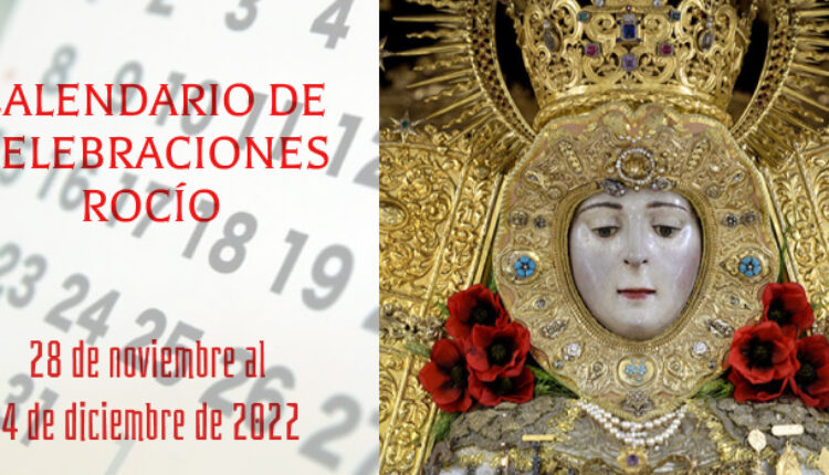Calendario de celebraciones para la semana del 28 de noviembre al 4 de Diciembre 2022 en el Santuario del Rocío