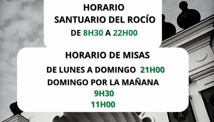 Horario del Santuario del Rocío en los meses de julio y agosto 2023