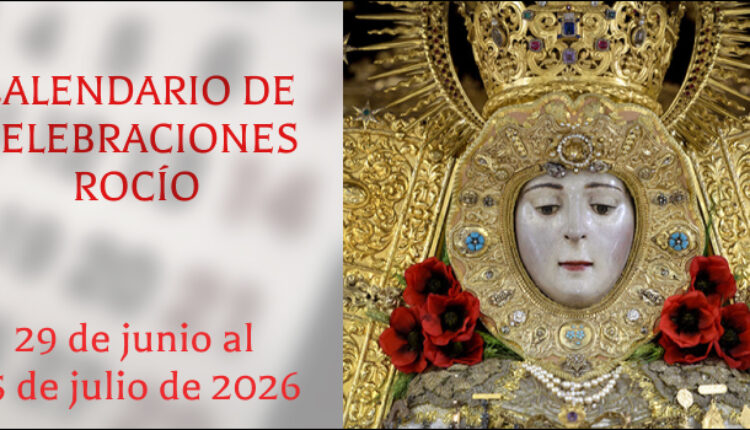 Celebraciones para la semana del 28 de junio al 5 de julio de 2026 en el Santuario de Ntra. Sra. del Rocío