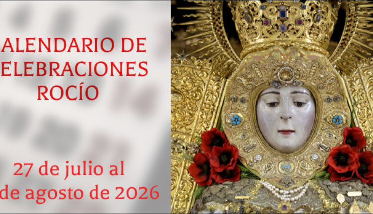 Celebraciones para la semana del 27 de julio al 2 de agosto de 2026 en el Santuario de Ntra. Sra. del Rocío